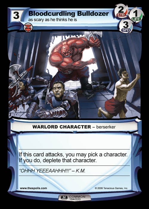 Bloodcurdling Bulldozer